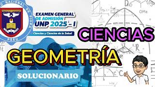 Solucionario UNP 2025 I CIENCIAS Geometría [upl. by Alansen557]