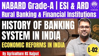 L02 History of Indian Banking System  Economic reform in India  NABARD GradeA  ESI amp ARD [upl. by Gaul]