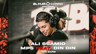 ALI SSAMID • MP5 Feat DINDIN 101Barz [upl. by Ynove]