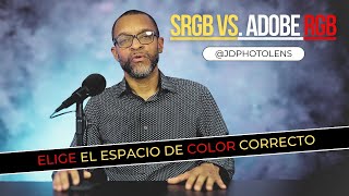 sRGB vs Adobe RGB Elige el Espacio de Color Correcto en Fotografía [upl. by Ael]