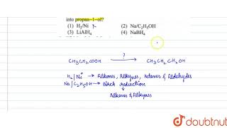 Which of the following reagents can convert propionic acid into propan1ol [upl. by Notsirhc]