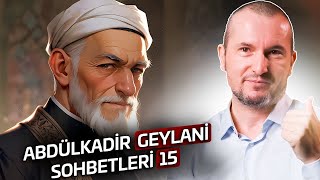 Abdülkadir Geylani sohbetleri 15  Kerem Önder [upl. by Hakilam]