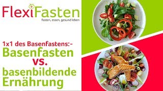 Basenfasten vs basische Ernährung  von Flexifastencom [upl. by Tuhn]