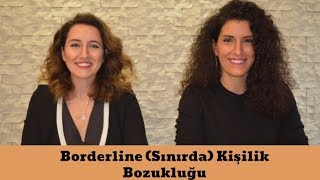 Borderline Kişilik Bozukluğu Nedir [upl. by Zorine927]