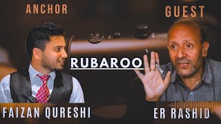 Must watch Interview of Er Rashid with Faizan Qureshi  Rubaroo  روبرو [upl. by Surazal861]