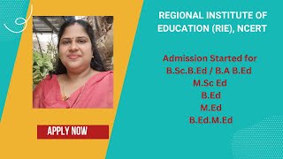 Regional Institute Of Education RIE NCERT  Admission Started For BEd and MEd 2023  Apply Now [upl. by Larisa]