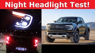 2024 Ford Ranger Raptor Headlight Test and Night Drive [upl. by Cramer196]