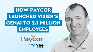 How Paycor launched Visiers GenAI to 12 million employees [upl. by Asela569]