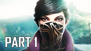 DISHONORED 2 Walkthrough Gameplay Part 2  Good Doctor PS4 [upl. by Aztinad]