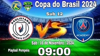 Paulistano EC x PSG Academy  Sub 12  Copa do Brasil 2024 [upl. by Solrac]