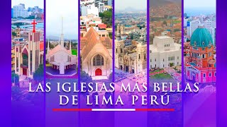 Las iglesias más bellas de Lima Perú [upl. by Kavita455]