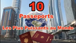 Les 10 Passeports les Plus Puissants du Monde [upl. by Otrebire]