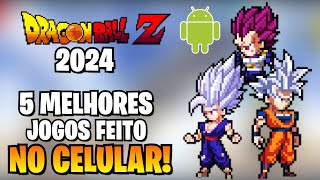 OS 5 MELHORES JOGOS DE DRAGON BALL FEITO NO CELULAR PARA ANDROID 2024 [upl. by Sheffy]