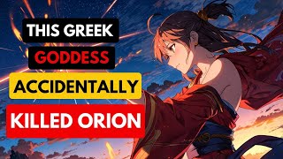 How the Greek Goddess Artemis made Orions belt  Greek Mythology [upl. by Patt151]