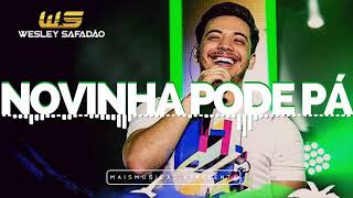 Wesley Safadão  quotNovinha Pode Páquot Repertorio Novo 2018 [upl. by Arob]