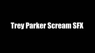 Trey Parker Scream SFX [upl. by Carson417]