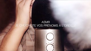 ASMR  Vos jolis prénoms ❤️ [upl. by Anelagna765]