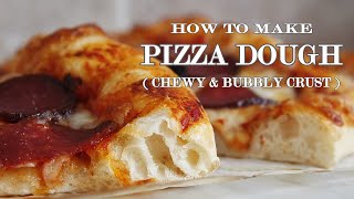 Homemade Pizza Dough Recipe  CRISPY CHEWY BUBBLY CRUST [upl. by Melgar]