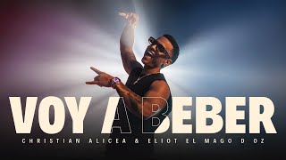 Christian Alicea Eliot El Mago D Oz  Voy A Beber Video Oficial [upl. by Marmion]