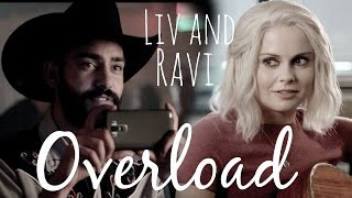 Liv and Ravi  Overload [upl. by Ileak318]