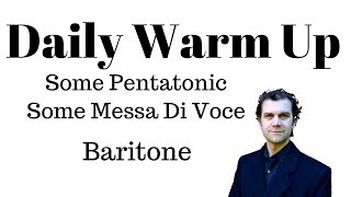 Daily Singing Warm Up  Baritone Range  Nov 2018 [upl. by Pike611]