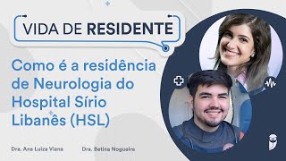 Como é a residência de Neurologia do Hospital Sírio Libanês HSL  Dr Jenielson Brito [upl. by Meeharbi]