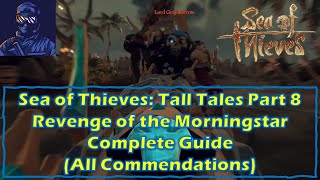 SoT Tall Tales Part 8 The Revenge of the Morningstar Guide All Eli Slates Journal Locations [upl. by Robertson]