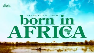 Dr Alban  Born In Africa Official HD Video [upl. by Nnylanna]