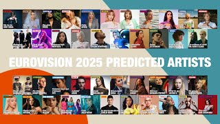 Eurovision 2025  Predicted Artists [upl. by Aihsik730]