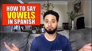 How To Learn How To Say VOWELS In SPANISH AEIOU [upl. by Onailimixam]