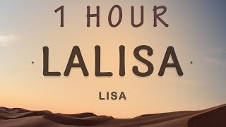 1 HOUR 🕐  LISA  LALISA Lyrics [upl. by Maya531]