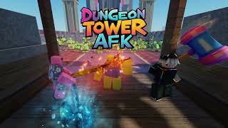 Dungeon Tower AFK  ROBLOX [upl. by Maidie390]