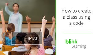 BlinkLearning Tutorial  How to create a new classroom [upl. by Llednav]