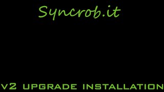 Syncrobit V2 upgrade installation [upl. by Llennor971]