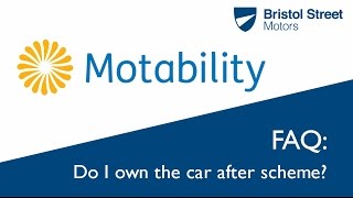 Motability FAQ  Do I Own The Car At The End Of The Scheme  Bristol Street Motors [upl. by Asoral723]