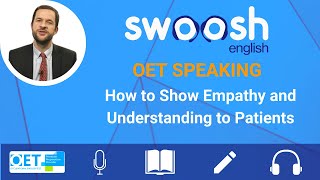 OET Speaking How to Show Empathy and Understanding to Patients [upl. by Mosby896]