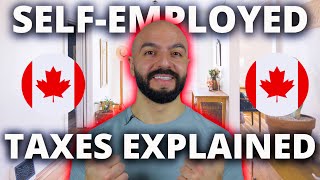 Canadian SelfEmployed Taxes Explained 2023 [upl. by Ydac]