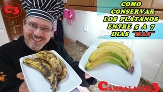 TRUCO¡¡ COMO CONSERVAR LOS PLATANOS 7 DIAS MAS [upl. by Athena]