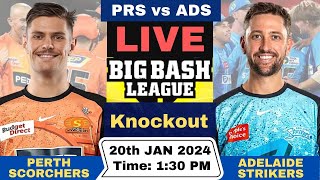 PRS vs ADS Live Knockout Match BBL Live  Big Bash League Live Perth Scorchers vs Adelaide Strikers [upl. by Sarad]