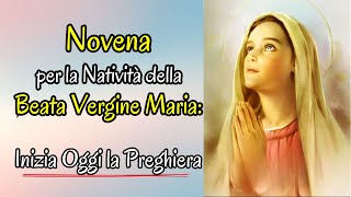 Novena per la Natività della Beata Vergine Maria Inizia Oggi la Preghiera [upl. by Teddie]