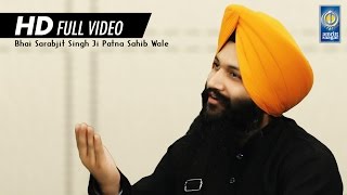 Vin Tudh Hor Je Mangna  Bh Sarabjit Singh Ji Patna Sahib Wale  Amritt Saagar  Shabad Kirtan [upl. by Turpin]