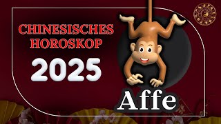 AFFE 2025  CHINESISCHES JAHRESHOROSKOP FÜR 2025 [upl. by Anitsua]