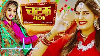 Chatak Matak Official Video  Sapna Choudhary  Renuka Panwar  New Haryanvi Songs Haryanavi 2024 [upl. by Aimik]