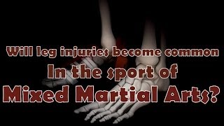 Will footshin injuries become common in MMA  My thoughts [upl. by Materi335]