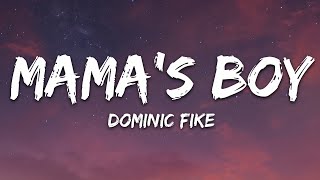 Dominic Fike  Mama’s Boy Lyrics [upl. by Nnazil]