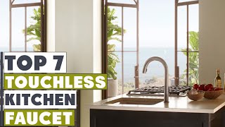 Top 7 Best Touchless Kitchen Faucets for 2024 [upl. by Nhtanhoj]