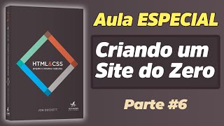 Criando Um Site Do Zero  Parte 6 [upl. by Giwdul]