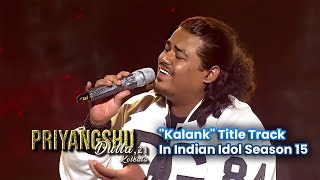 Im OBSESSED with Priyangshu Duttas Indian Idol Performance [upl. by Mcmaster748]