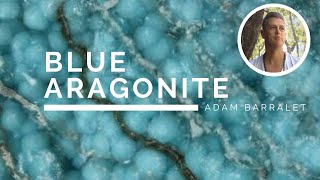 Blue Aragonite  The Crystal of Soft Expression [upl. by Shirberg]