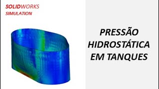 SOLIDWORKS  Pressão hidrostática em tanques  Hydrostatic pressure in tanks solidworks [upl. by Clardy]